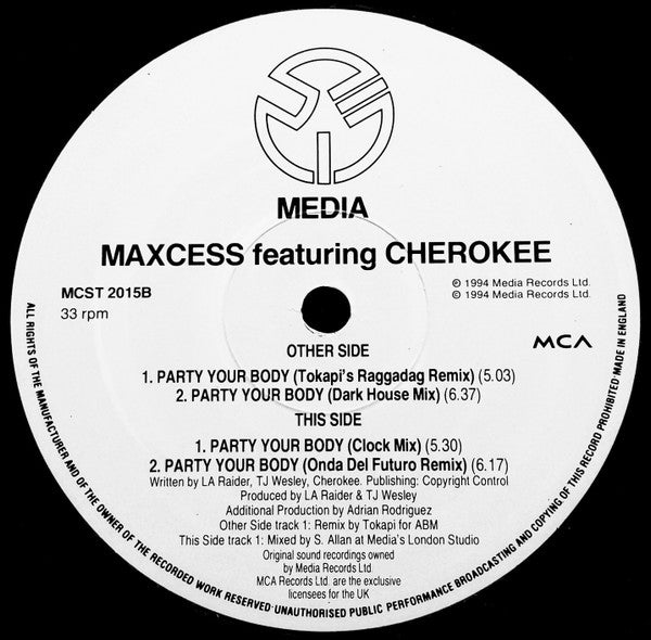 Maxcess Featuring Cherokee (2) : Party Your Body (Includes: Clock, Euro And Raggadag Mixes) (12")