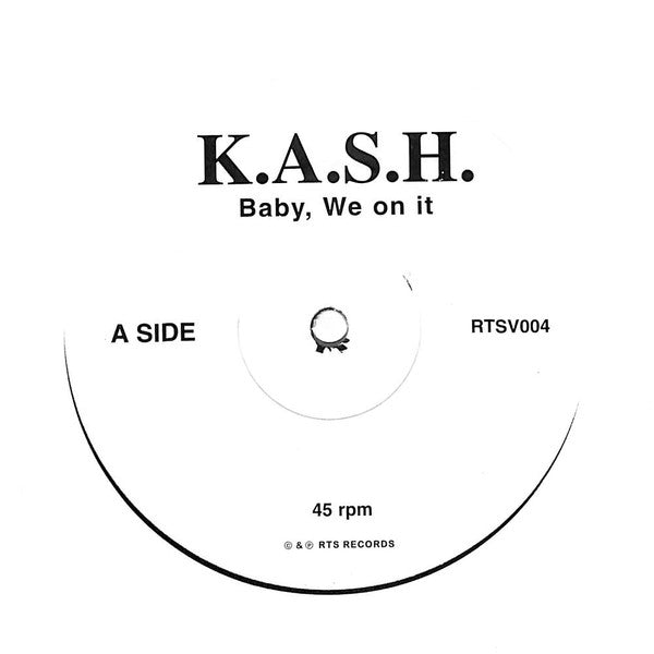 K.A.S.H. (2) : Baby, We On It (12", Promo)
