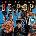 Les Avions : Be Pop (7", Single)