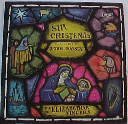 The Elizabethan Singers : Sir Cristemas (LP, Mono)