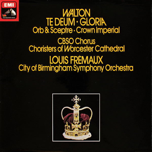Sir William Walton, City Of Birmingham Symphony Orchestra Chorus, Choir Of Worcester Cathedral, Louis Frémaux, City Of Birmingham Symphony Orchestra : Te Deum ∙ Gloria / Orb & Sceptre ∙ Crown Imperial (LP, Quad)