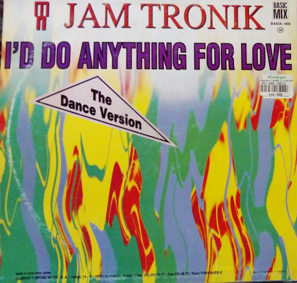 Jam Tronik : I'd Do Anything For Love (The Dance Version) (12")