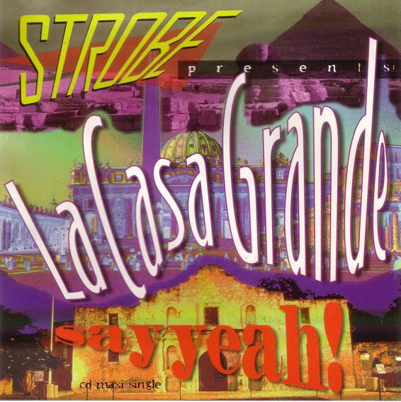 DJ Strobe Presents La Casa Grande : Say Yeah (12")