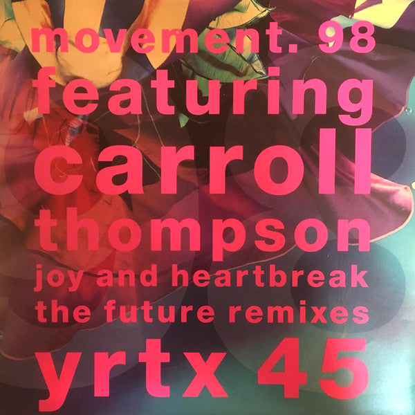 Movement 98 Featuring Carroll Thompson : Joy And Heartbreak (The Future Remixes) (12")