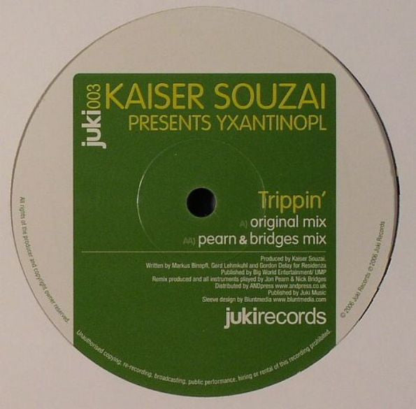 Kaiser Souzai Presents Yxantinopl : Trippin' (12")