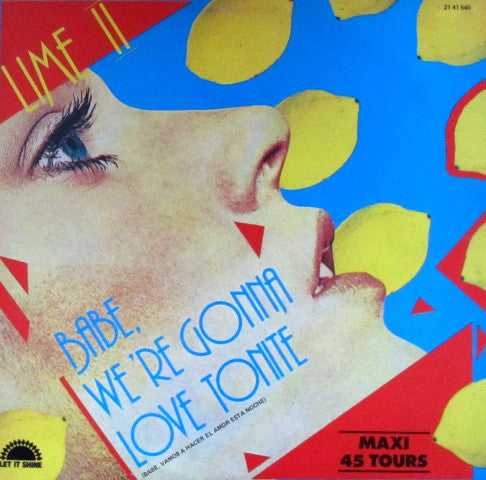 Lime (2) : Babe, We're Gonna Love Tonite = Babe, Vamos A Hacer El Amor Esta Noche (12", Maxi)