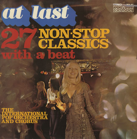 The International Pop Orchestra : At Last 27 Non-Stop Classics With A Beat (LP, Comp)