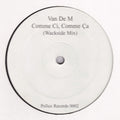 Van De M : Comme Ci, Comme Ça (Wackside Mix) (12")