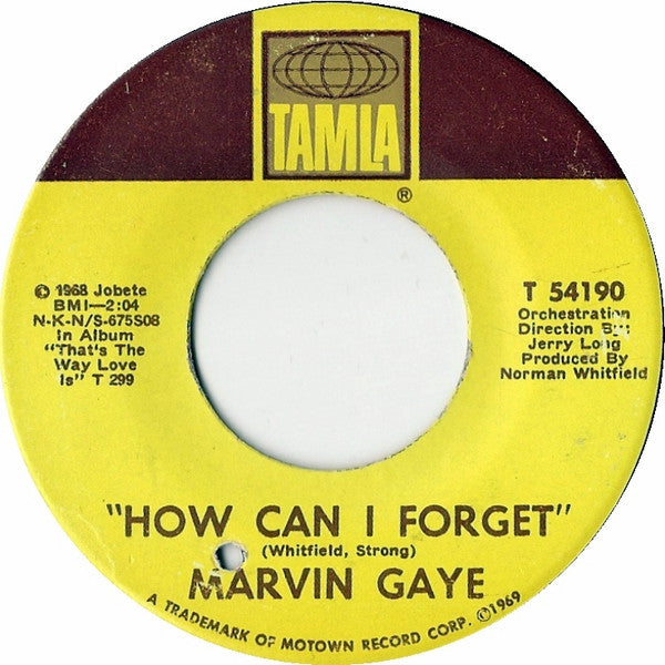 Marvin Gaye : How Can I Forget / Gonna Give Her All The Love I've Got (7", Single)