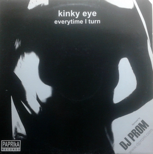 Kinky Eye : Everytime I Turn (12")