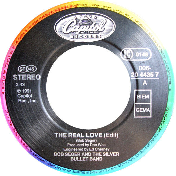 Bob Seger And The Silver Bullet Band : The Real Love (7")