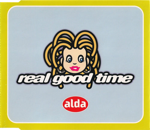 Alda : Real Good Time (Minimax, Single)
