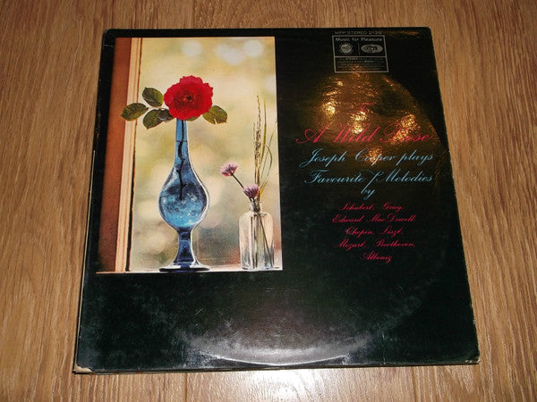 Joseph Cooper : To A Wild Rose: Joseph Cooper Plays Favourite Melodies By Schubert, Grieg, Edward Mcdowell, Chopin, Liszt, Mozart Beethoven, Albeniz (LP, Album)