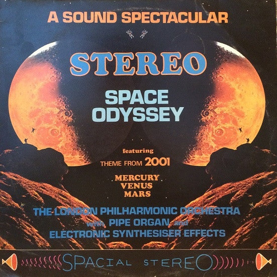 London Philharmonic Orchestra : A Sound Spectacular Stereo Space Odyssey (LP)