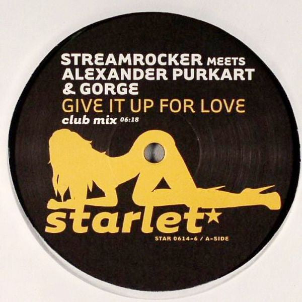 Streamrocker Meets Alexander Purkart & Gorge : Give It Up For Love (12")