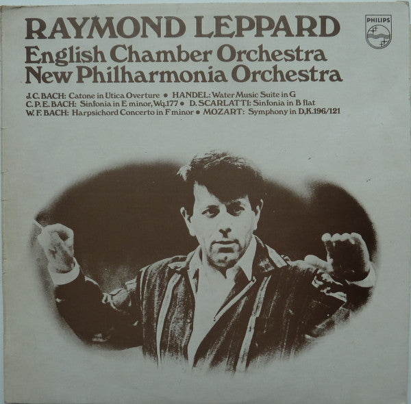 Raymond Leppard : Raymond Leppard conducts and plays music by Handel, Scarlatti, Mozart and the Bach Family (LP, Album)