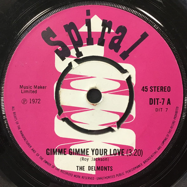 The Delmonts (2) : Gimme Gimme Your Love (7", Single)