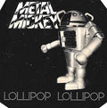 Metal Mickey : Lollipop (7", Single)