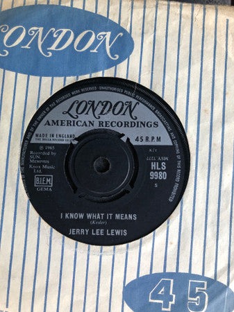 Jerry Lee Lewis : I Know What It Means (7", Single, Mono)