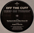 Off The Cuff : Keep On Turnin' (12")