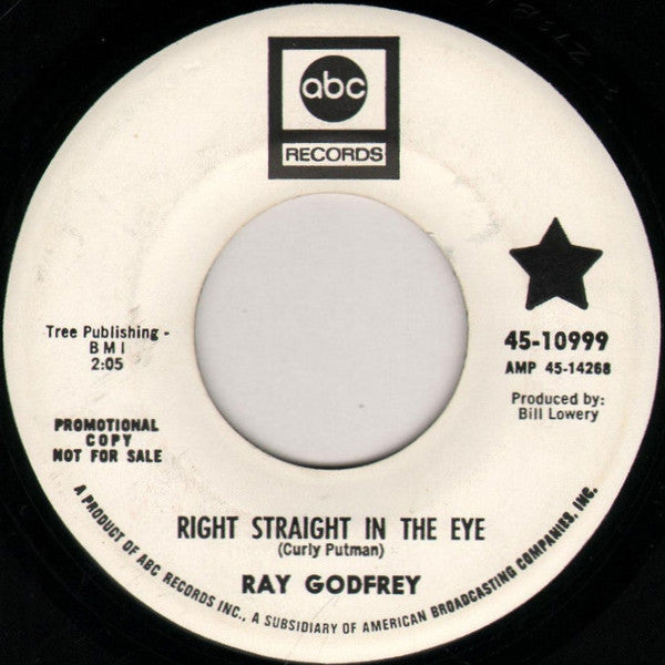 Ray Godfrey (2) : Right Straight In The Eye (7", Single, Promo)