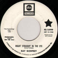 Ray Godfrey (2) : Right Straight In The Eye (7", Single, Promo)