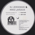 DJ Jeroenski & Mike Laveaux : Black Rain / Don't Stop (12")