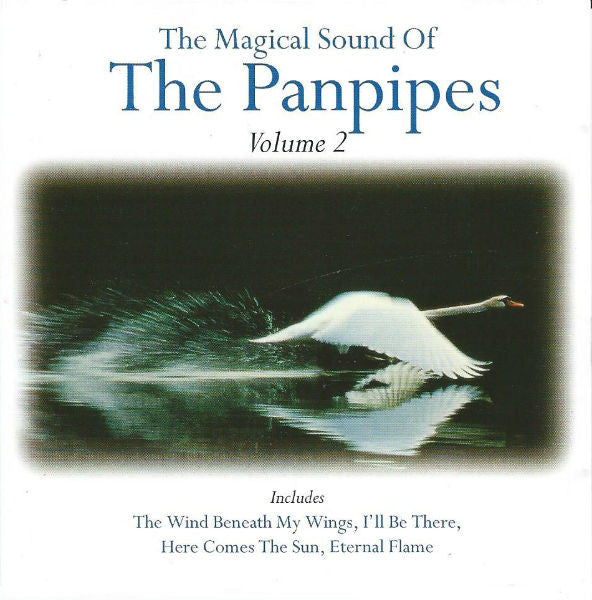 Various : The Magical Sound Of The Panpipes (Volume 2) (CD, Comp)