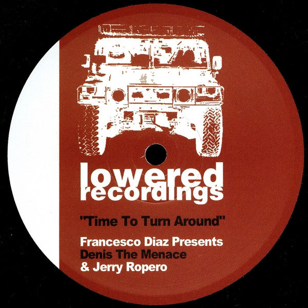Francesco Diaz Presents Denis The Menace & Jerry Ropero* : Time To Turn Around (12", Promo)