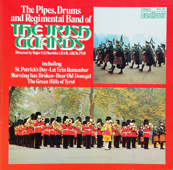 The Band Of The Irish Guards : The Pipes, Drums and Regimental Band Of The Irish Guards (LP, Album)