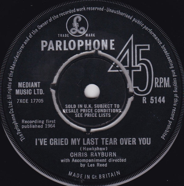 Chris Rayburn : I've Cried My Last Tear Over You (7", Single)
