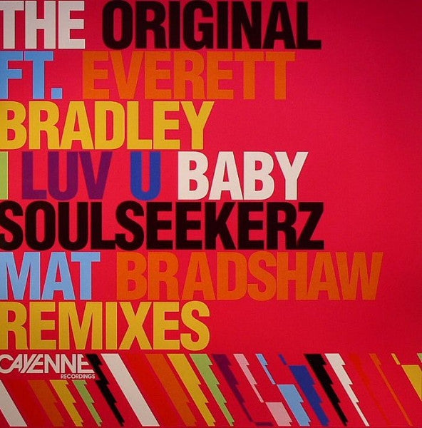 The Original FT. Everett Bradley : I Luv U Baby (Soulseekerz Mat Bradshaw Remixes) (12")