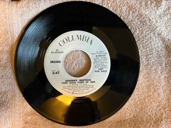 Johnny Mathis : Take Good Care Of Her / Walking Tall (7", Mono, Promo)