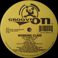 Working Class : Let Yourself Go / Non Stop Trancin (12")