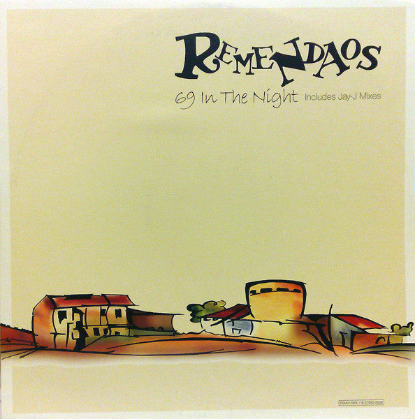 Remendaos : 69 In The Night (12")