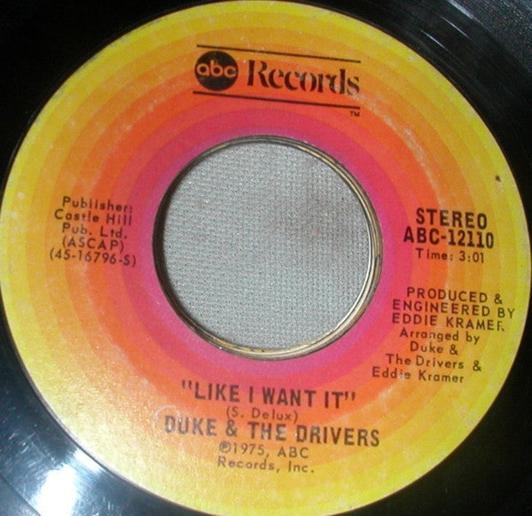 Duke & The Drivers : What You Got (7", Single, Styrene)
