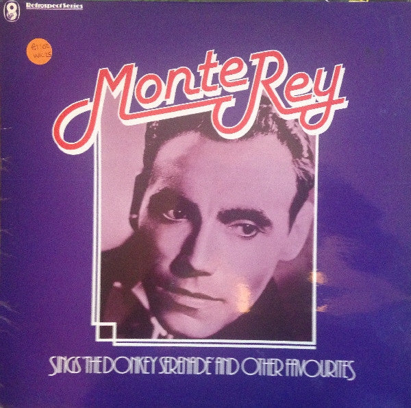 Monte Rey : Sings 'The Donkey Serenade' And Other Favourites (LP, Comp)