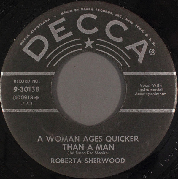 Roberta Sherwood : A Woman Ages Quicker Than A Man (7")