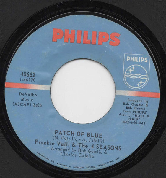 The Four Seasons : Patch Of Blue/She Gives Me Light (7")
