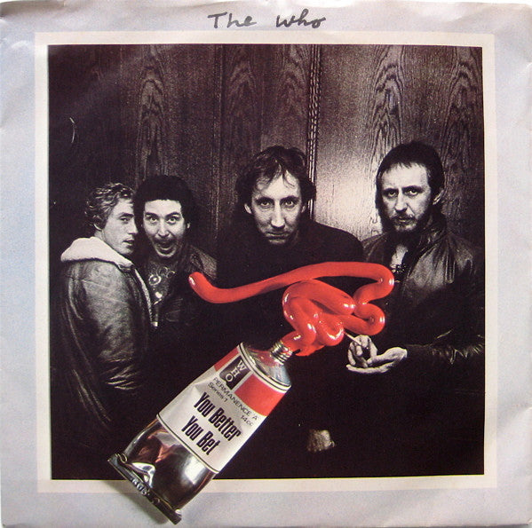 The Who : You Better You Bet (7", Single, Styrene, All)