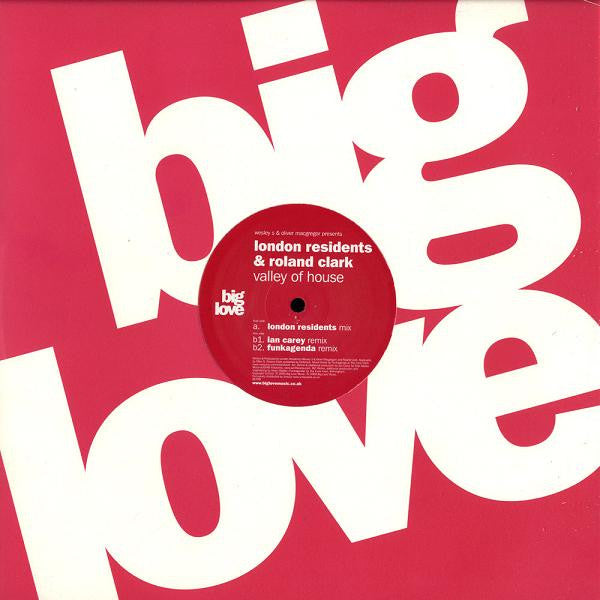 Wesley S & Oliver Macgregor Presents London Residents & Roland Clark : Valley Of House (12")