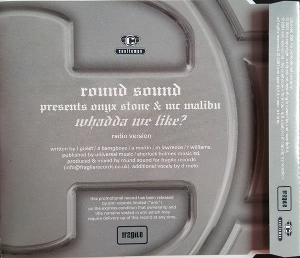 Round Sound Presents MC Onyx Stone & Mr. Malibu : Whadda We Like? (CD, Single, Promo)