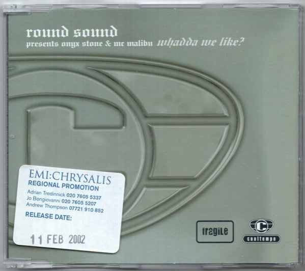 Round Sound Presents MC Onyx Stone & Mr. Malibu : Whadda We Like? (CD, Single, Promo)