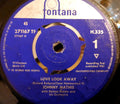 Johnny Mathis : Love Look Away / When My Sugar Walks Down The Street (7", Single, Mono)