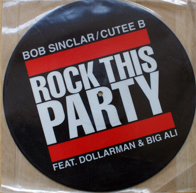 Bob Sinclar / Cutee B : Rock This Party (12", Pic)