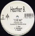 Heather B. : Live MC (12")
