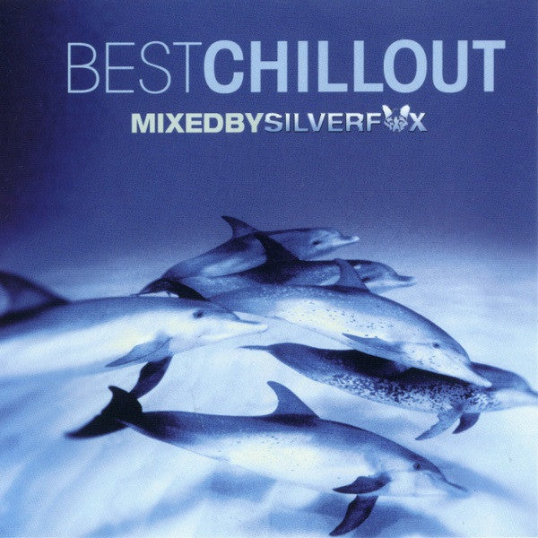 Silverfox (5) : Best Chillout (CD, Comp)