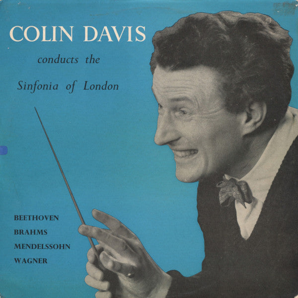 Sir Colin Davis Conducts The Sinfonia Of London : Colin Davis Conducts The Sinfonia Of London (LP, Album, Mono, Club)