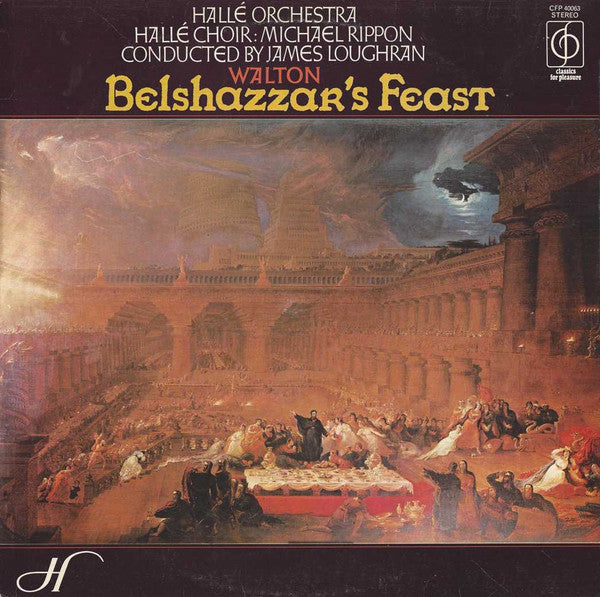 Walton*, Hallé Orchestra, Hallé Choir, Michael Rippon, James Loughran : Belshazzar's Feast (LP, Album)