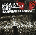 Robbie Williams : Live Summer 2003 (CD, Album, EMI)